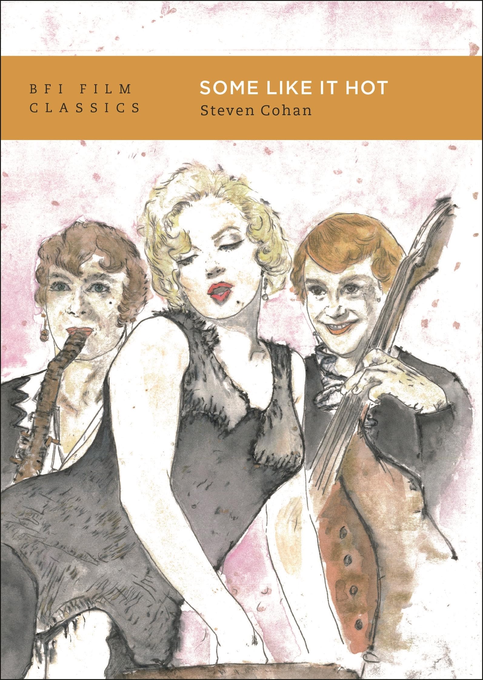 Some Like It Hot (BFI Film Classics), Cohan, Cohan, 9781839027314 New*.