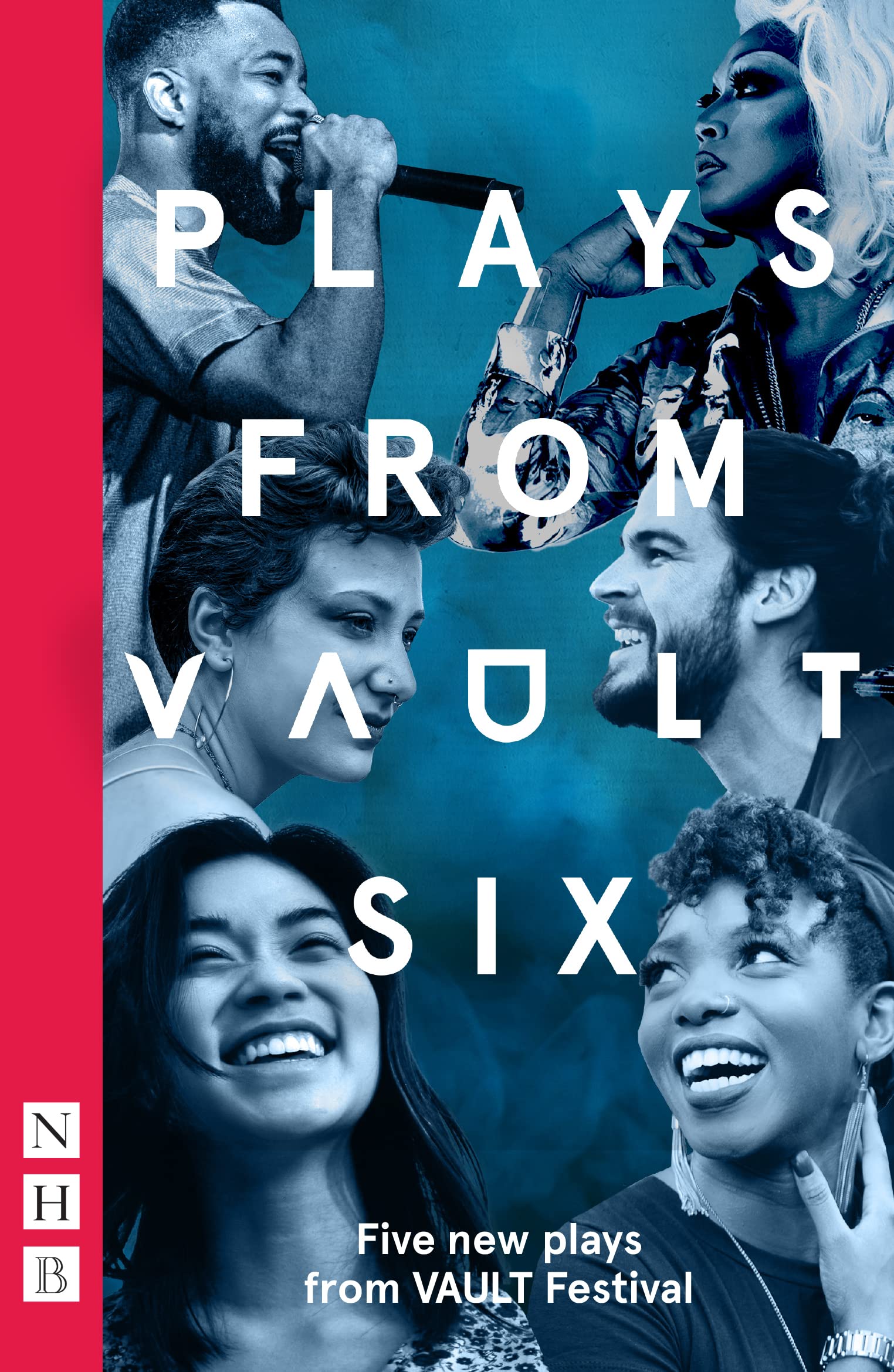 Plays from VAULT 6 (NHB Modern Plays): Five new plays from VAULT