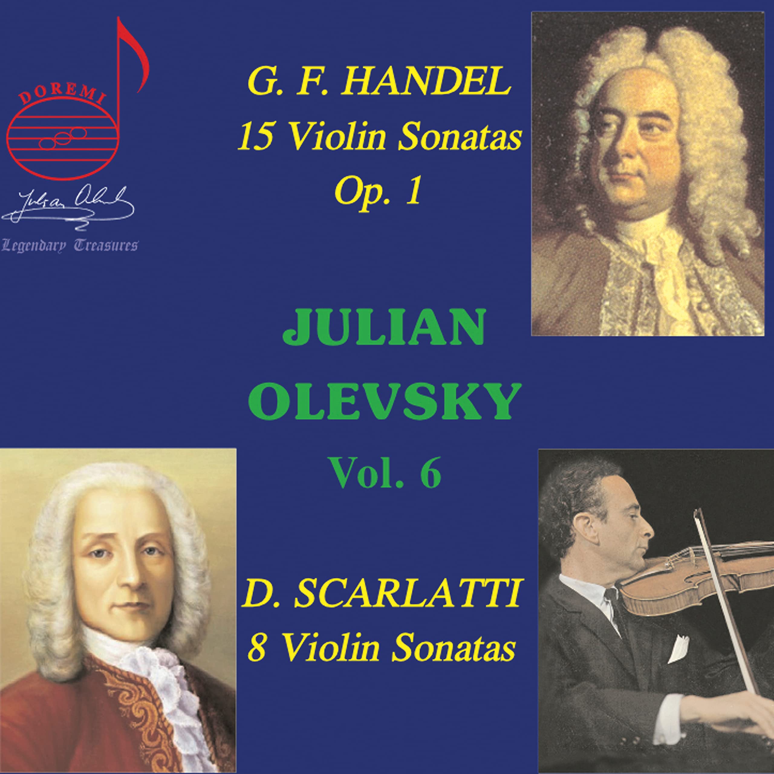 Georg Frideric Handel: 15 Violin Sonatas, Oop. 1, Domenico Scarlatti: 8 Violin Sonatas