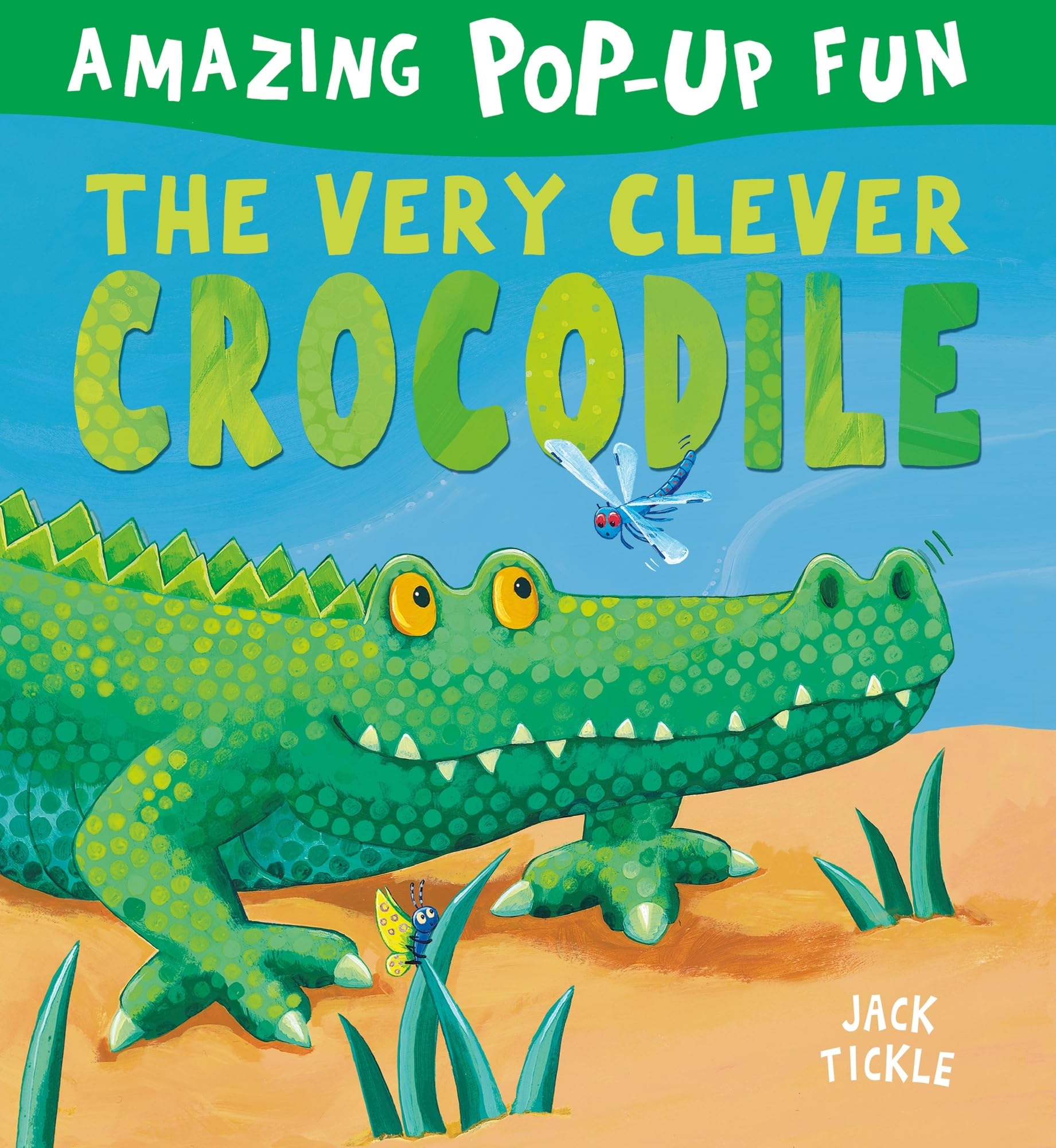 The Very Clever Crocodile: Amazon.co.uk: Tickle, Jack