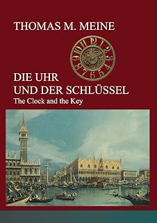 Die uhr und der schlüssel: The clock and the key