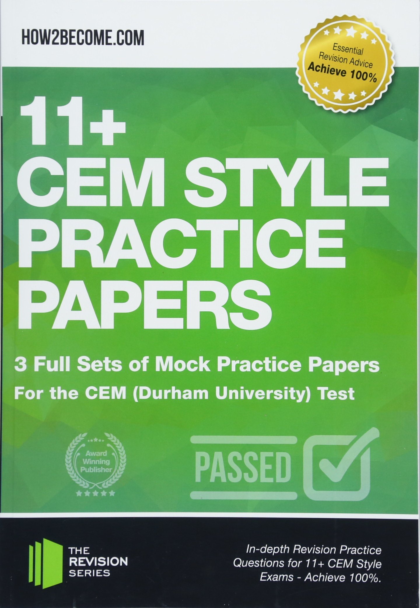 11+ CEM Style Practice Papers: 3 Full Sets of Mock Practice Papers for the CEM (Durham University) Test : In-depth Revision Practice Questions for 11+ CEM Style Exams - Achieve 100%.