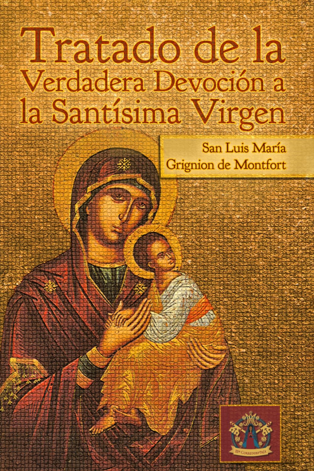 Tratado de la Verdadera Devoción a la Santísima Virgen