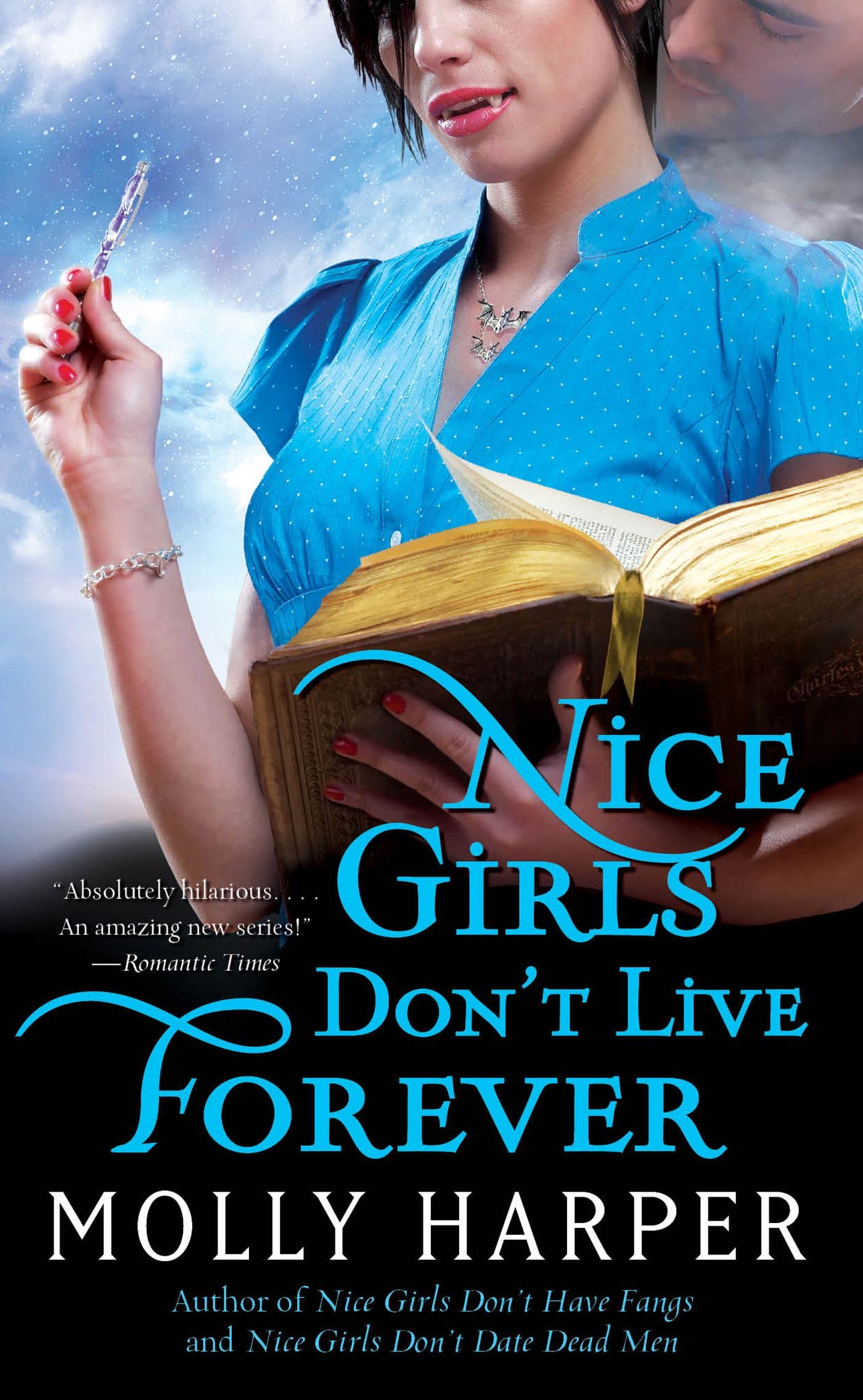 Nice Girls Don't Live Forever (Volume 3) (Half-Moon Hollow Series)