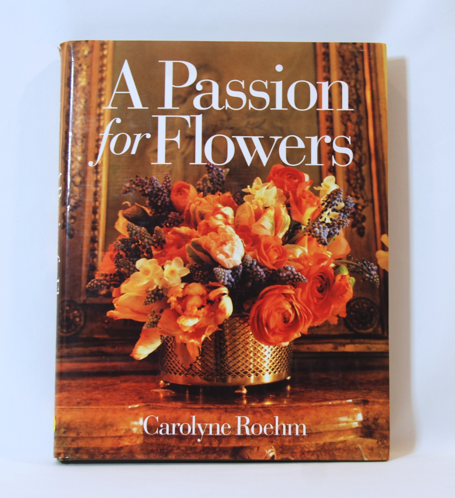 A Passion for Flowers:Carolyne Roehm/花 81sq3gu4ODL.jpg