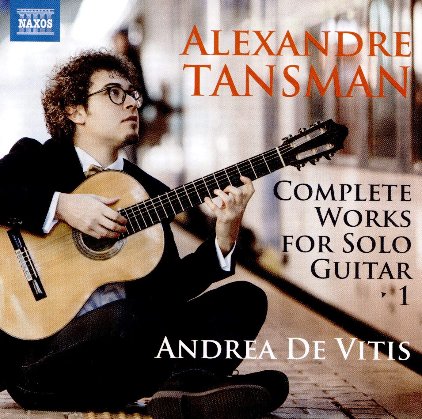 Alexandre Tansman: Complete Works for Solo Guitar, Vol. 1