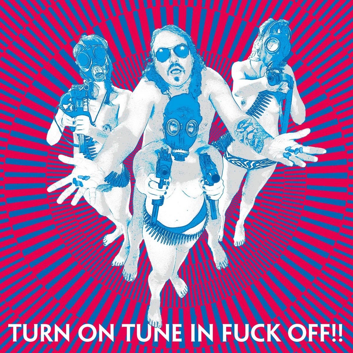 Turn On Tune In Fuck Off!! [VINYL]