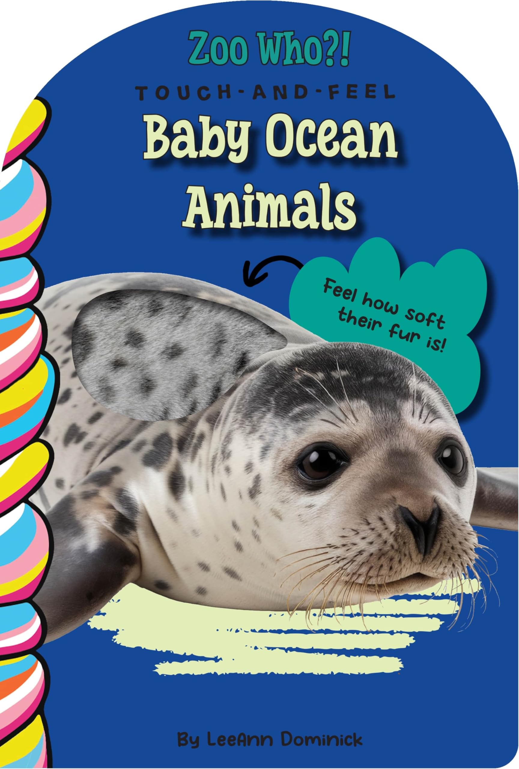 Baby Ocean Animals Touch and Feel (Zoo Who? Touch and Feel)