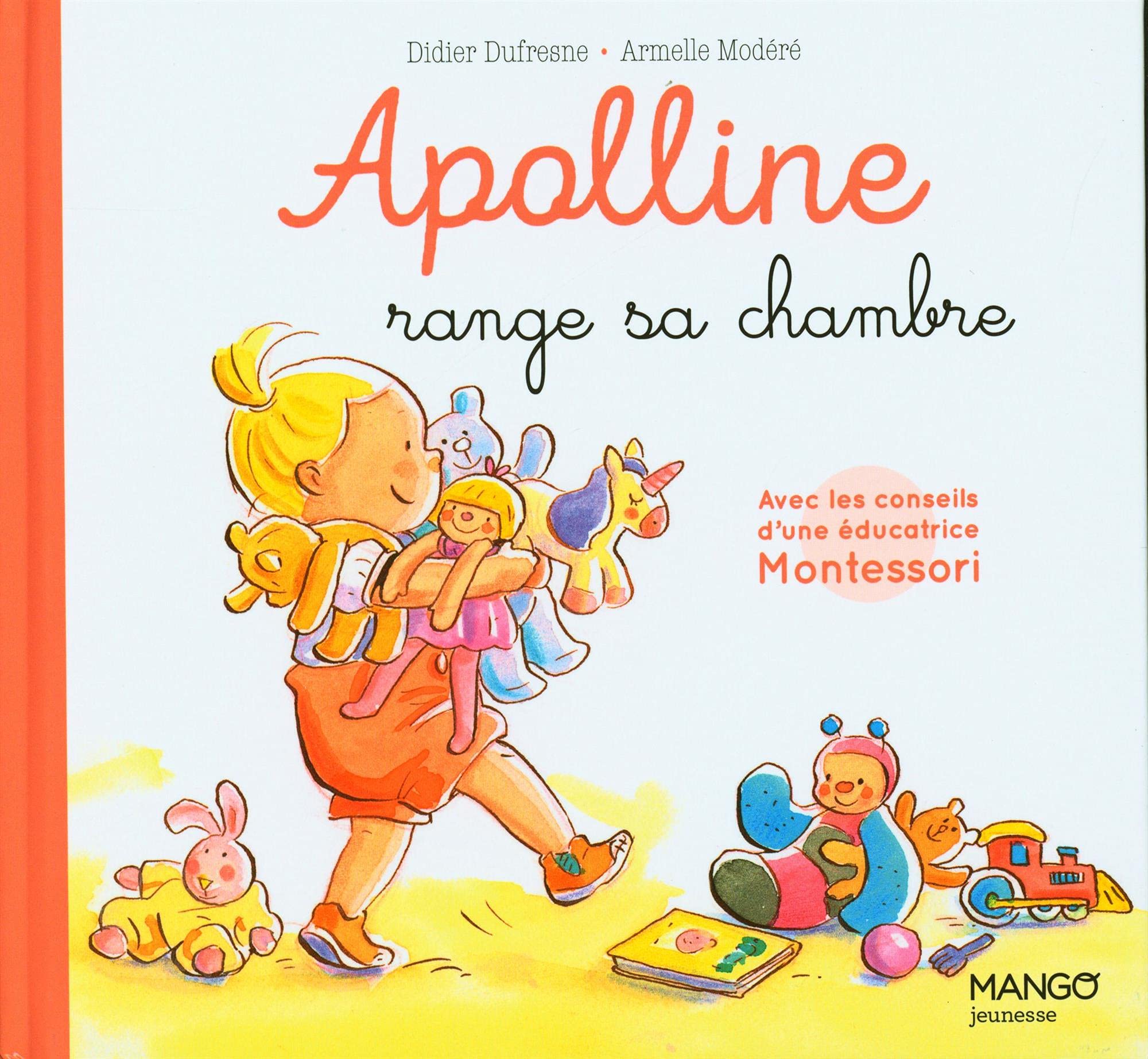 Apolline range sa chambre: Avec les conseils d’une éducatrice Montessori