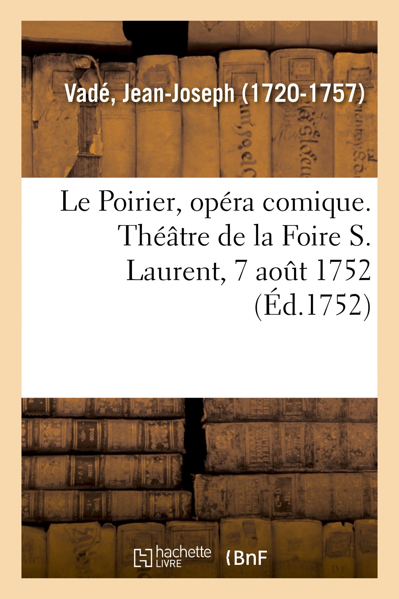 Le Poirier, opéra comique. Théâtre de la Foire S. Lau