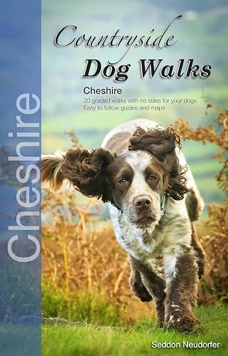 Countryside Dog Walks: Cheshire