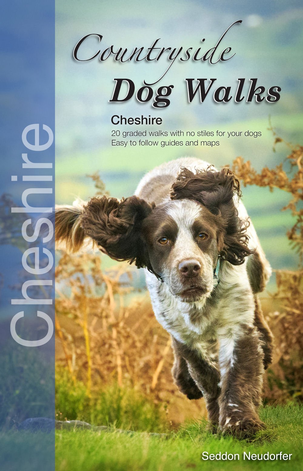 Countryside Dog Walks: Cheshire: Graded walks with no stiles for your dogs