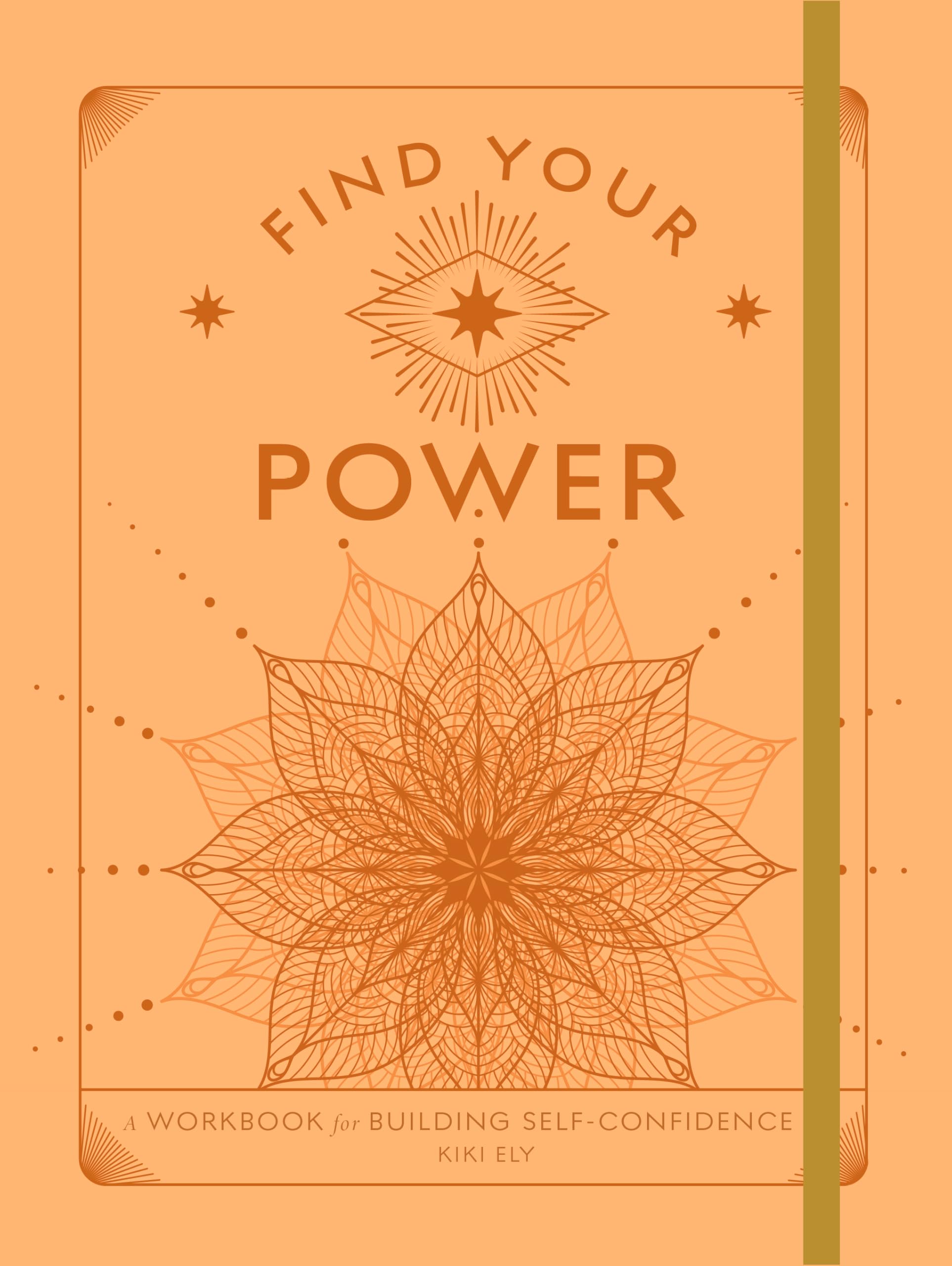 Find Your Power: A Workbook for Building Self-Confidence (Wellness Workbooks)