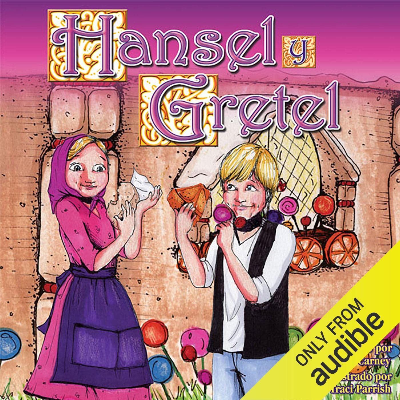 Hansel y Gretel [Hansel and Gretel]