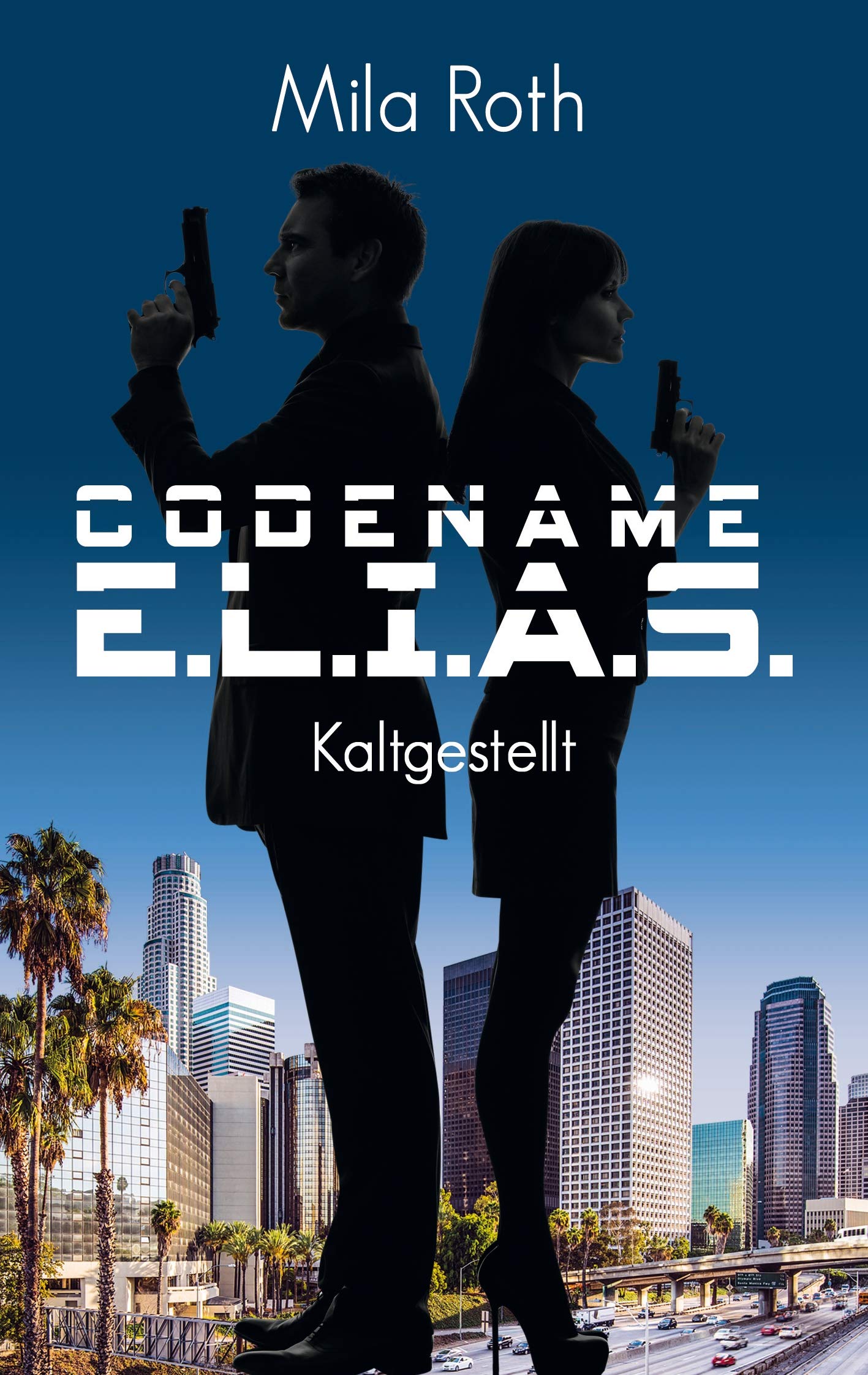 Codename E.L.I.A.S. – Kaltgestellt: Band 1
