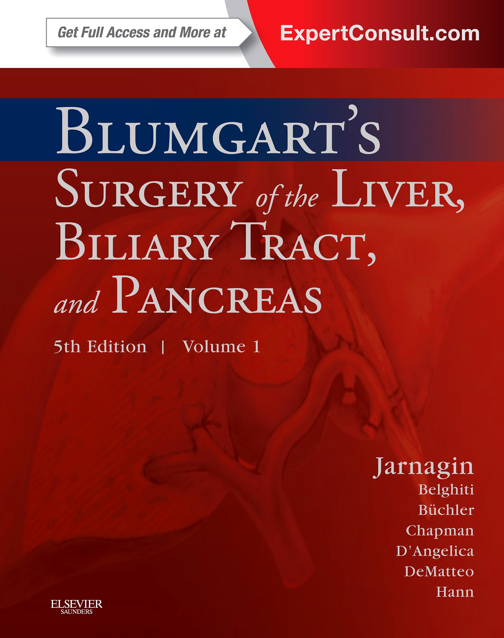 Blumgart's Surgery of the Liver, Pancreas and Biliary Tract: Expert Consult - Online (SURGERY OF THE LIVER & BILIARY TRACT (2-VOL SET))