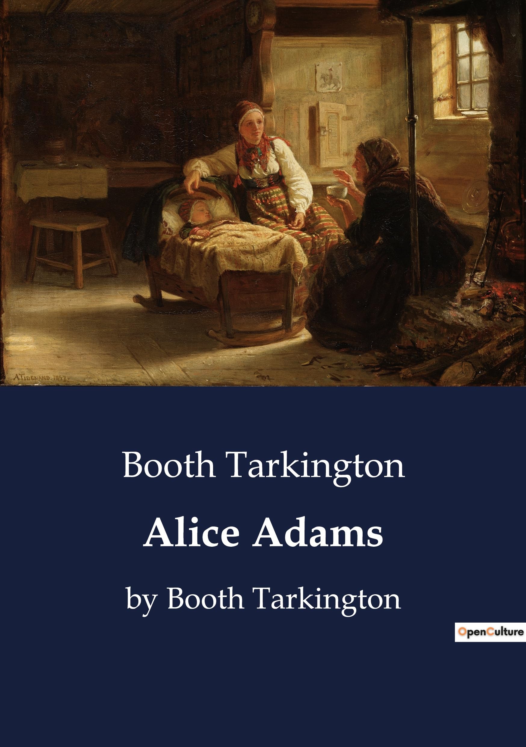 Alice Adams: by Booth Tarkington