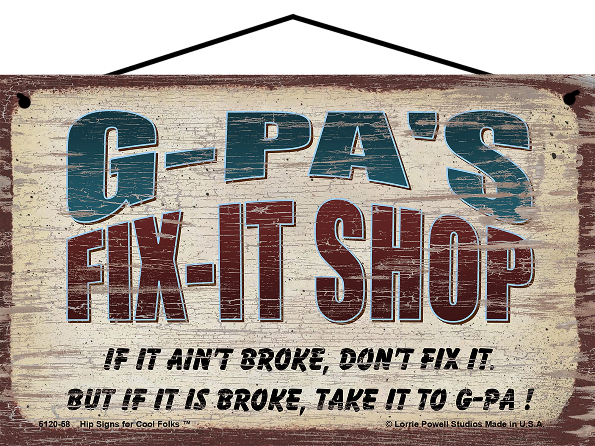 5x8 G-Pa's Fix-It Shop Sign If It Ain't Broke Don't Fix It But If It Is Broke Take It To G-Pa Vintage Style Hanging Wall Art for Garage or Workshop, Father's Day Gift for Grandpa or Grandfather