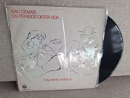 Toquinho - Vinícius - São Demais os Perigos desta Vida por Toquinho & Vinicius, capa do álbum