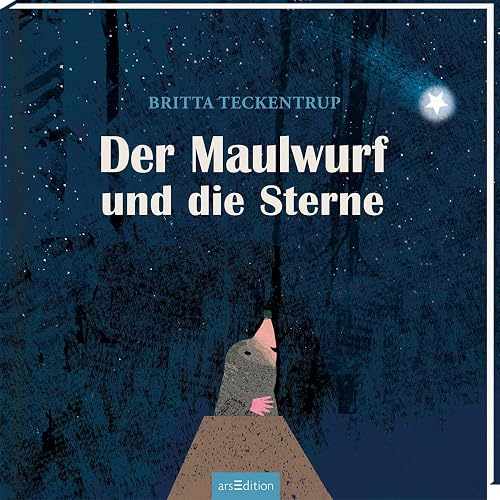 Der Maulwurf und die Sterne: Bilderbuch über Freundschaft und Teilen, für Kinder ab 3 Jahren