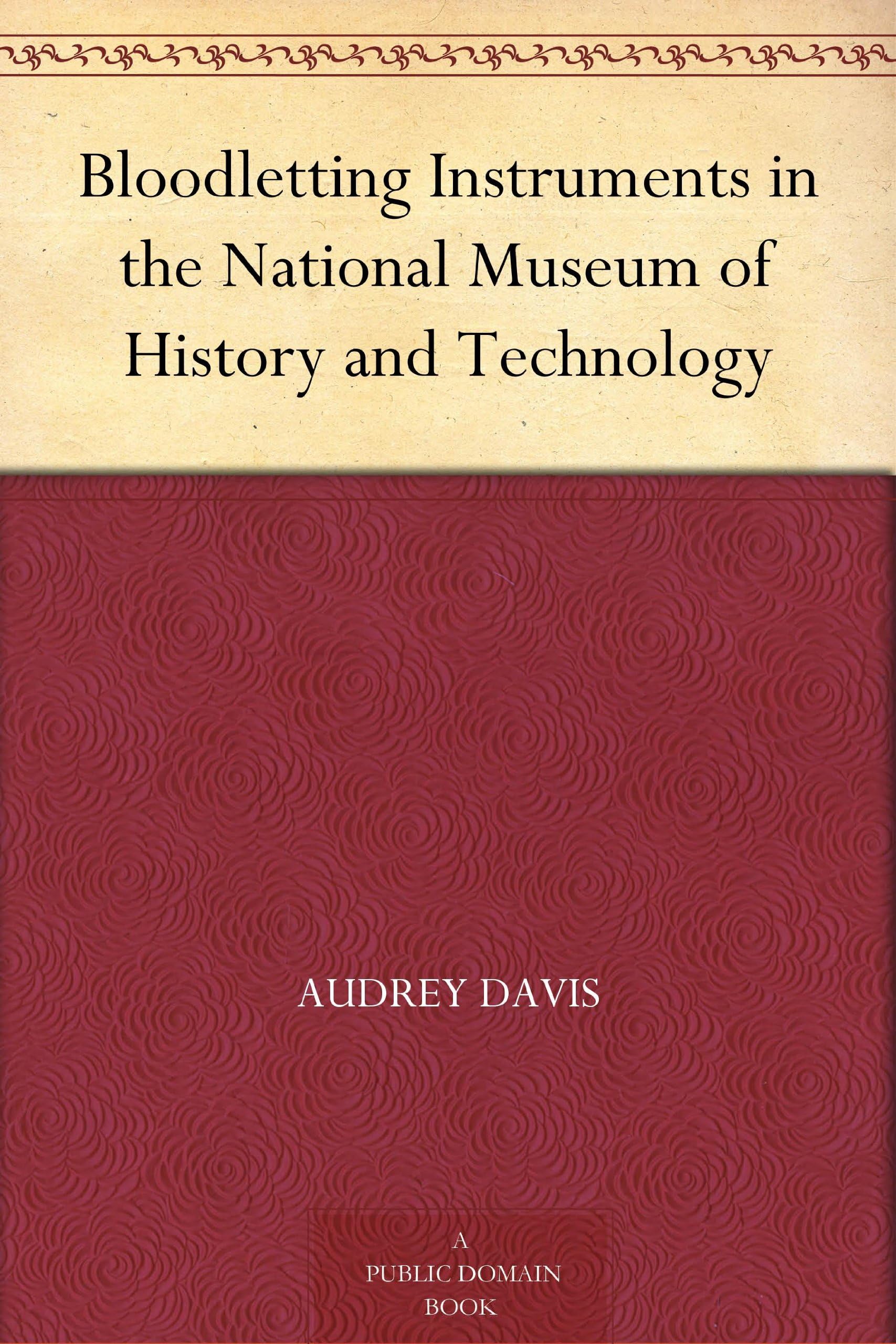 Bloodletting Instruments in the National Museum of History and Technology