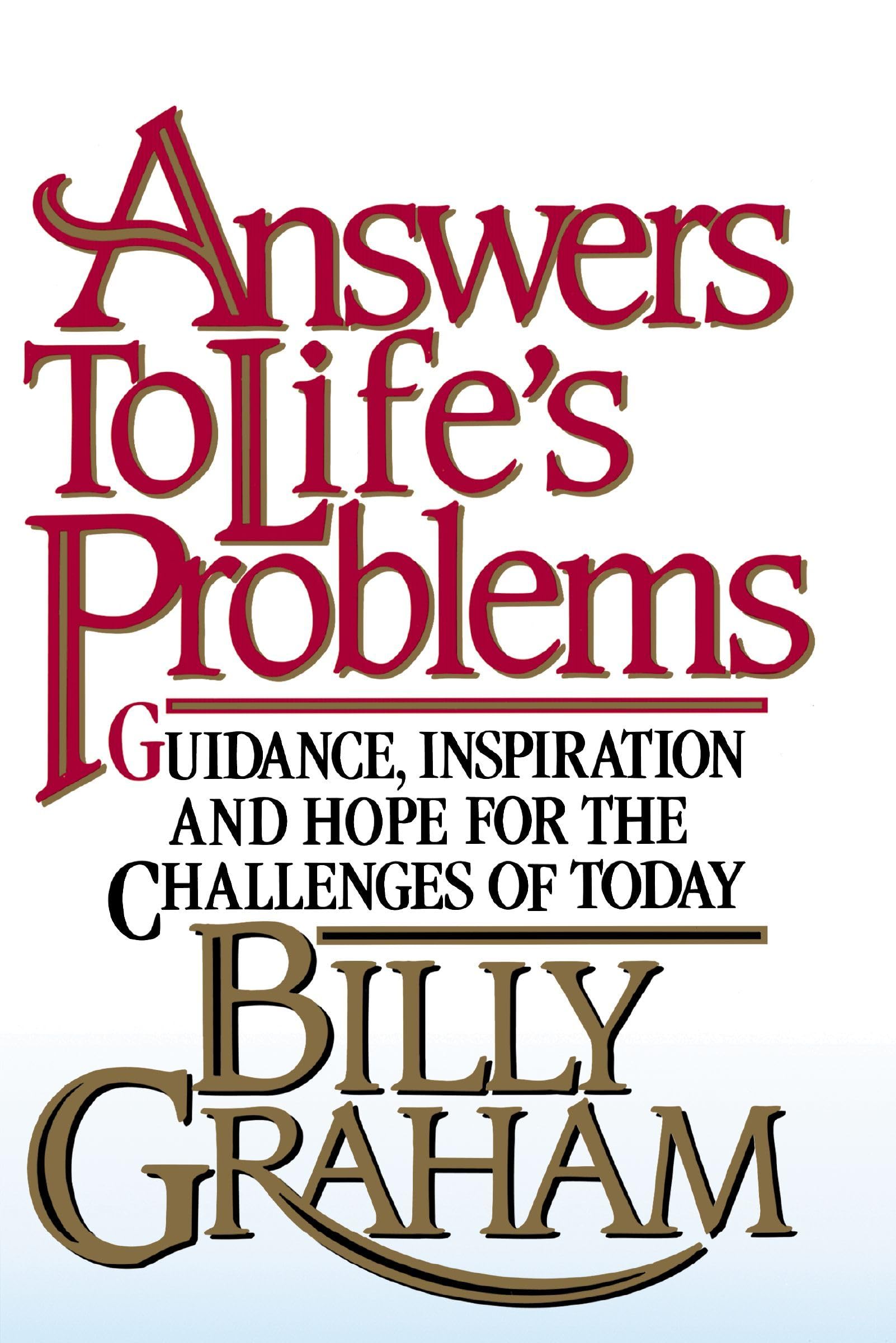 Answers to Life's Problems Graham, Billy