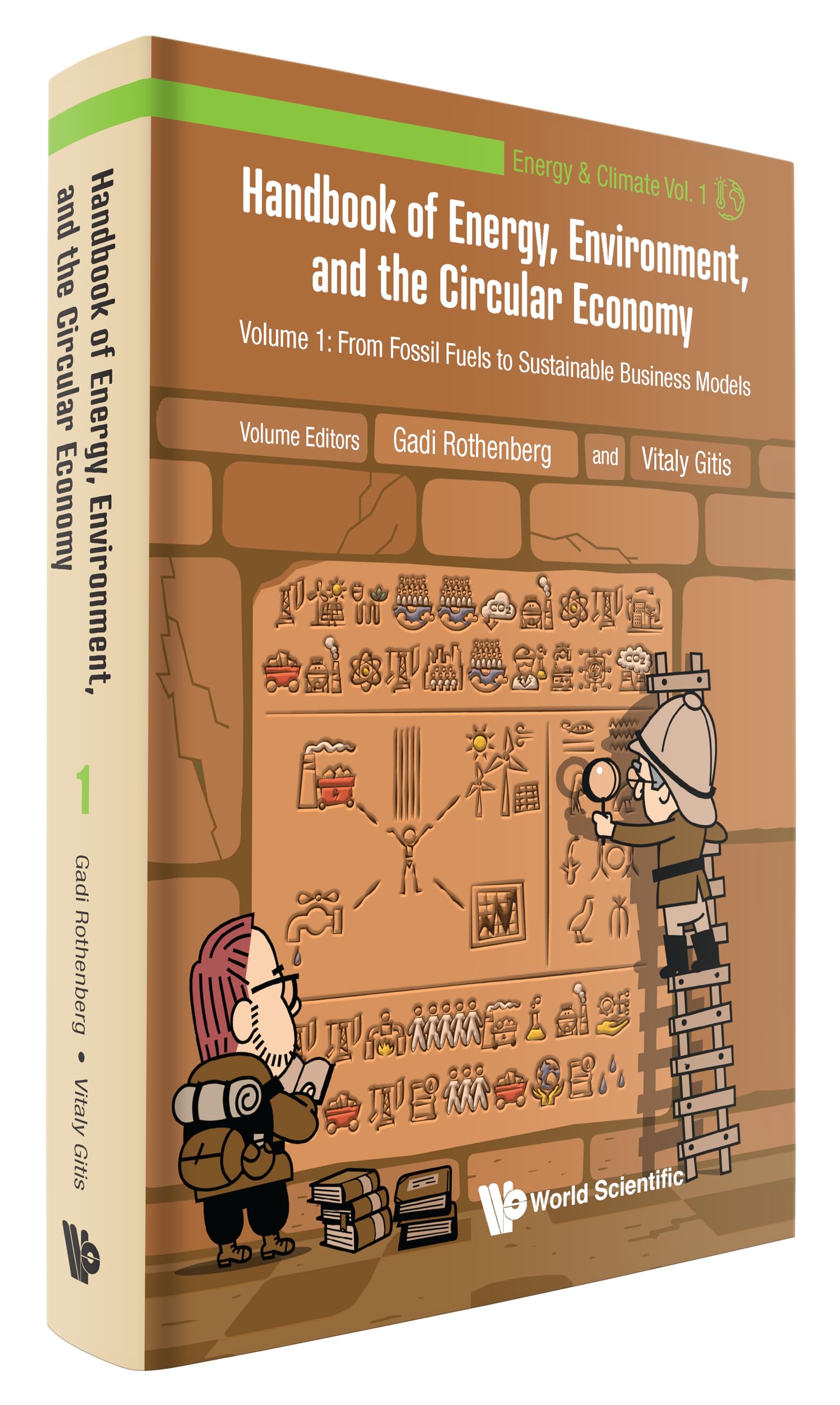 Handbook Of Energy, Environment, And The Circular Economy - Volume 1: From Fossil Fuels To Sustainable Business Models (Energy & Climate)