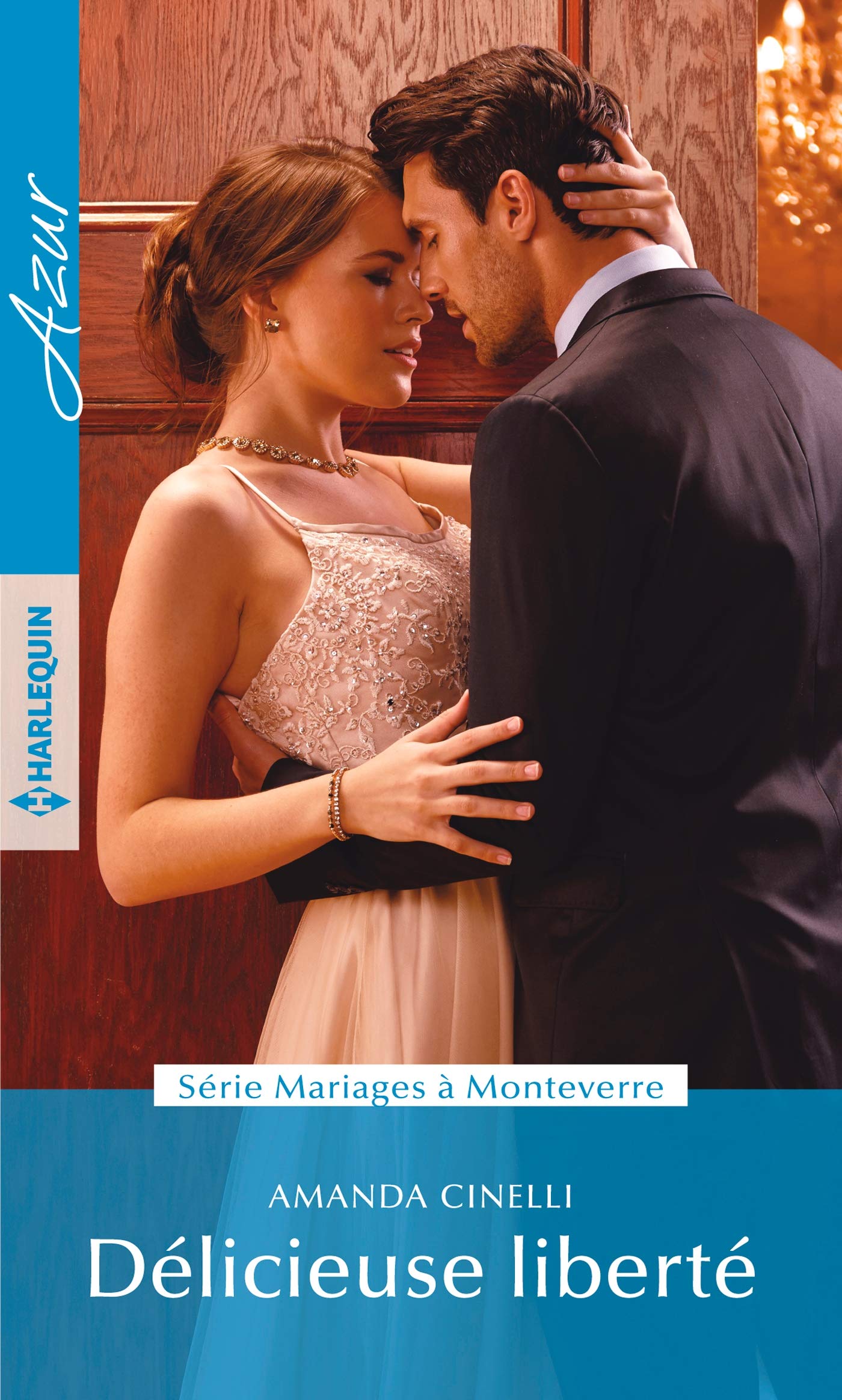 Délicieuse liberté: Mariages à Montverre Cinelli, Amanda