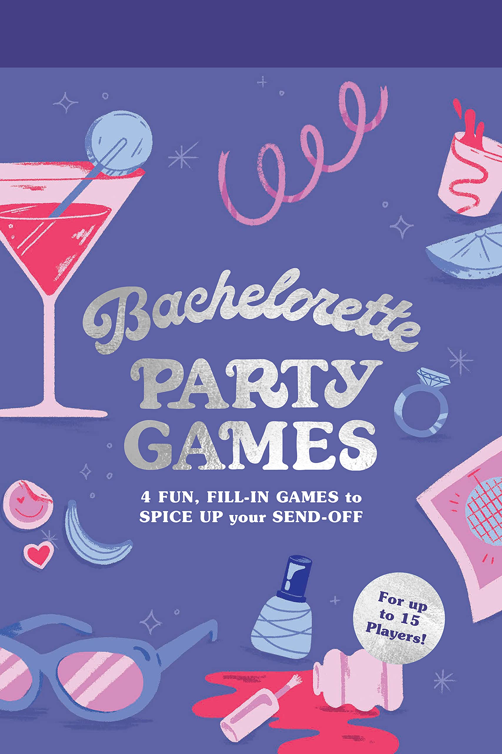 Amazon.com: Chronicle Books Bachelorette Party Games: 4 Fun, Fill-in Games  to Spice Up Your Send-Off (for up to 15 Players!) : Chronicle Books