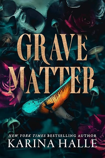 Grave Matter: A Dark Gothic Romance Psych Thriller
