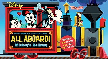 Disney All Aboard! Mickeys Railway An Abrams Extend-a-Book A Board Book