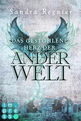 Die Pan-Trilogie: Das gestohlene Herz der Anderwelt (Pan-Spin-off 2): Romantische Urban Fantasy, die dich in eine Welt voller Elfen und Drachen führt (German Edition)