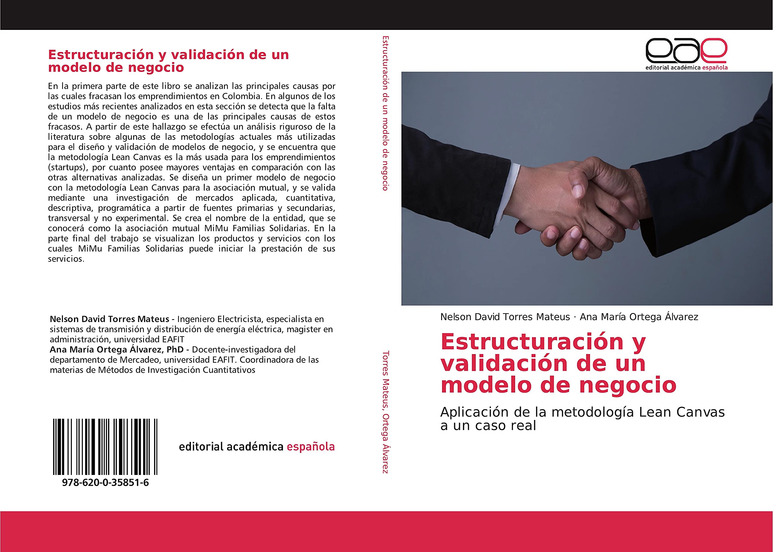 Estructuración y validación de un modelo de negocio: Aplicación de la metodología Lean Canvas a un caso real