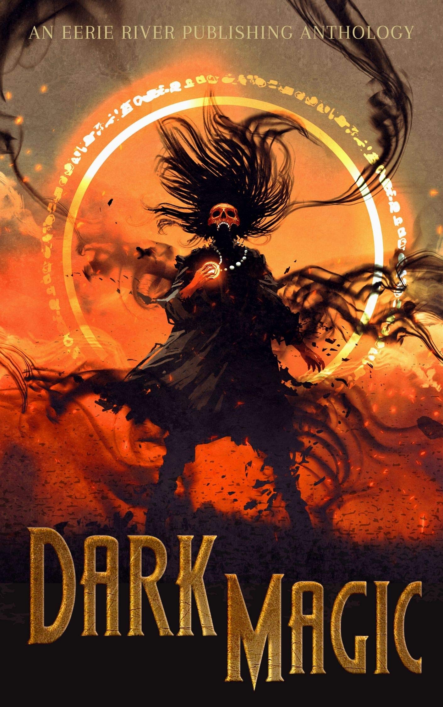 Dark Magic: Dark Fantasy Drabbles of Magic and Lore (Eerie Drabbles of Fantasy and Horror)