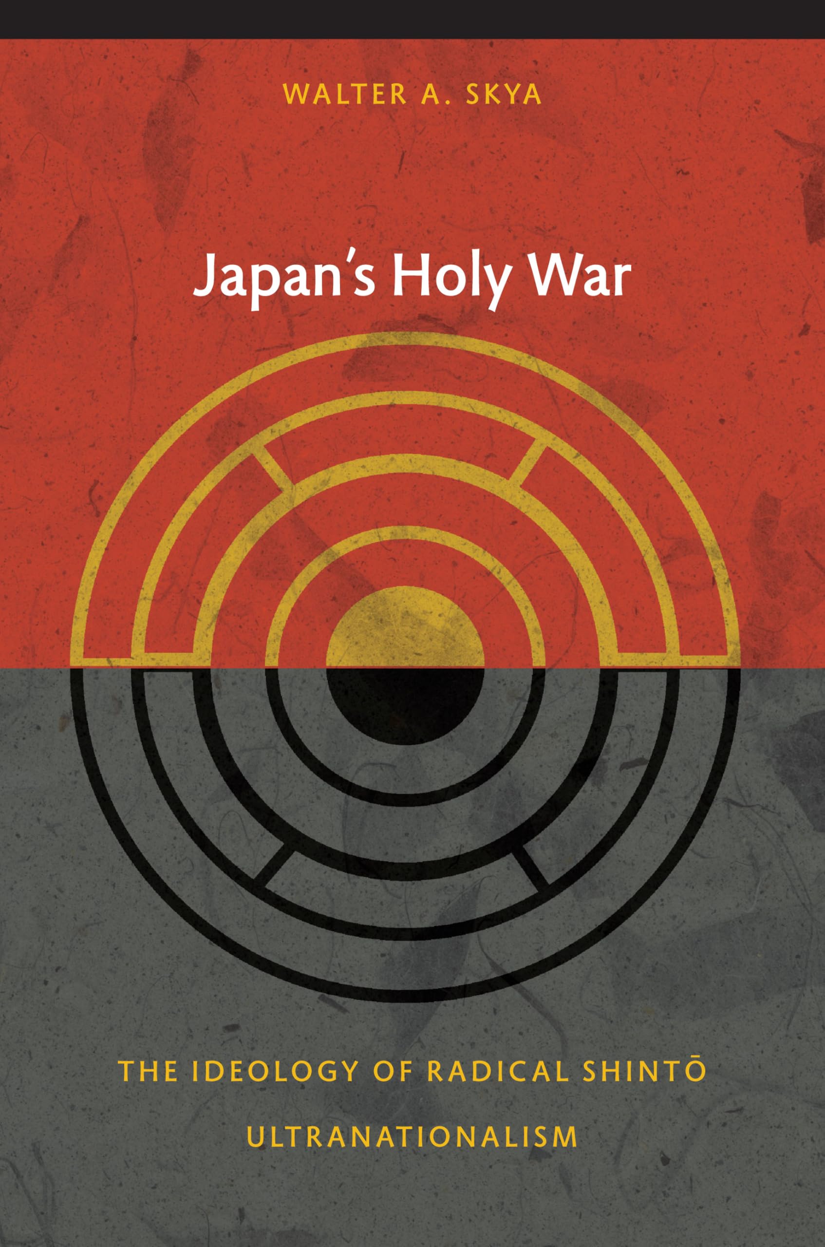 Japan's Holy War: The Ideology Of Radical Shinto Ultranationalism (Asia-Pacific: Culture, Politics, and Society)