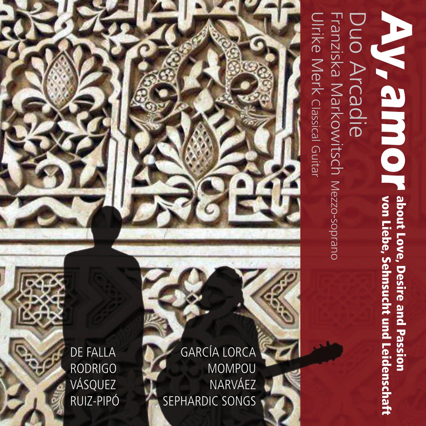 Ay, amor - Songs with Guitar by Garcia Lorca/Rodrigo/Mompou/a.o.