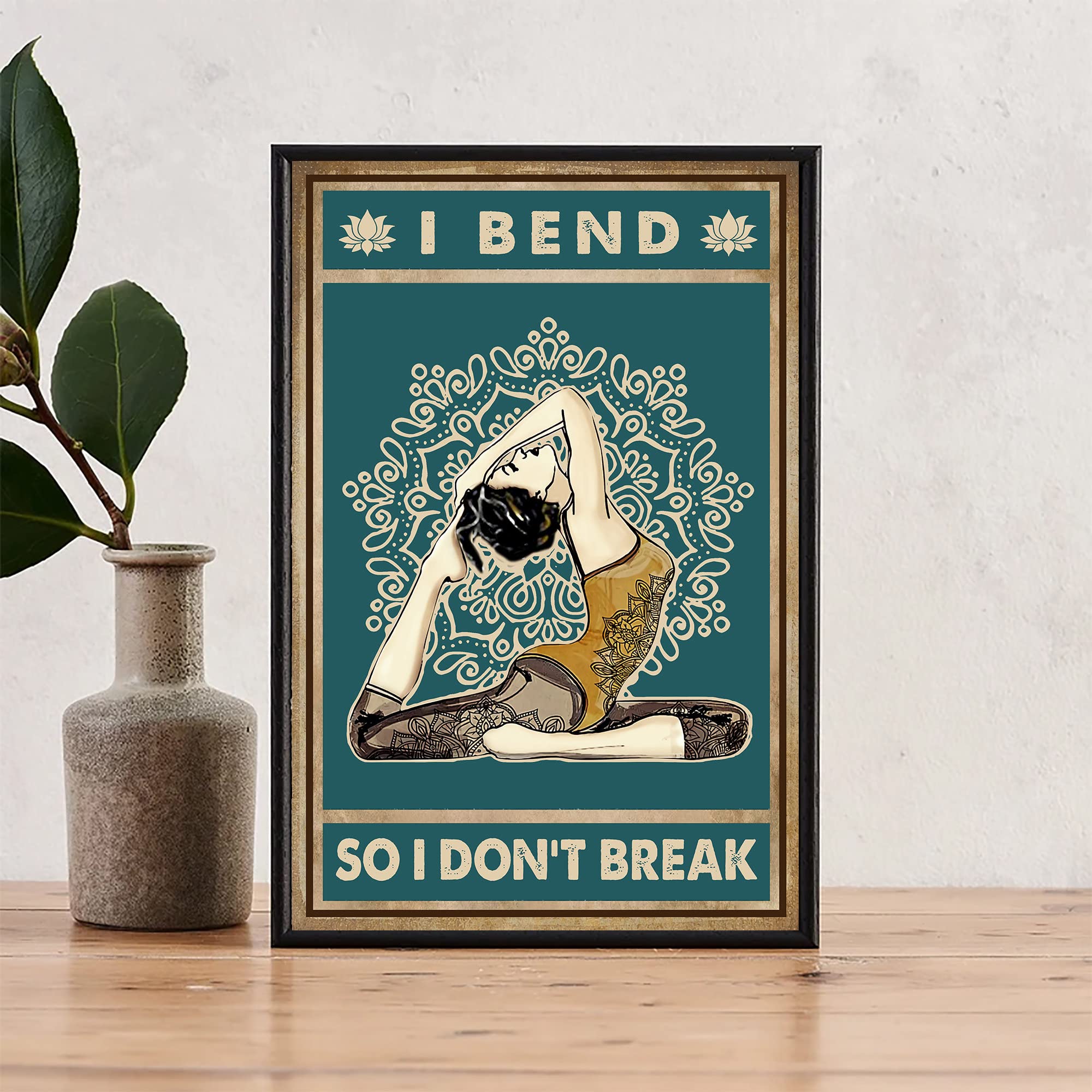 Retro Metal Tin Sign 5.5 X 8 Inches Yoga I Bend So I Don't Break Vintage Poster Yoga Mandala Vintage Poster Yoga Girl Vintage Poster Yoga Namaste Meditation Poster Novelty Decorative Crafts