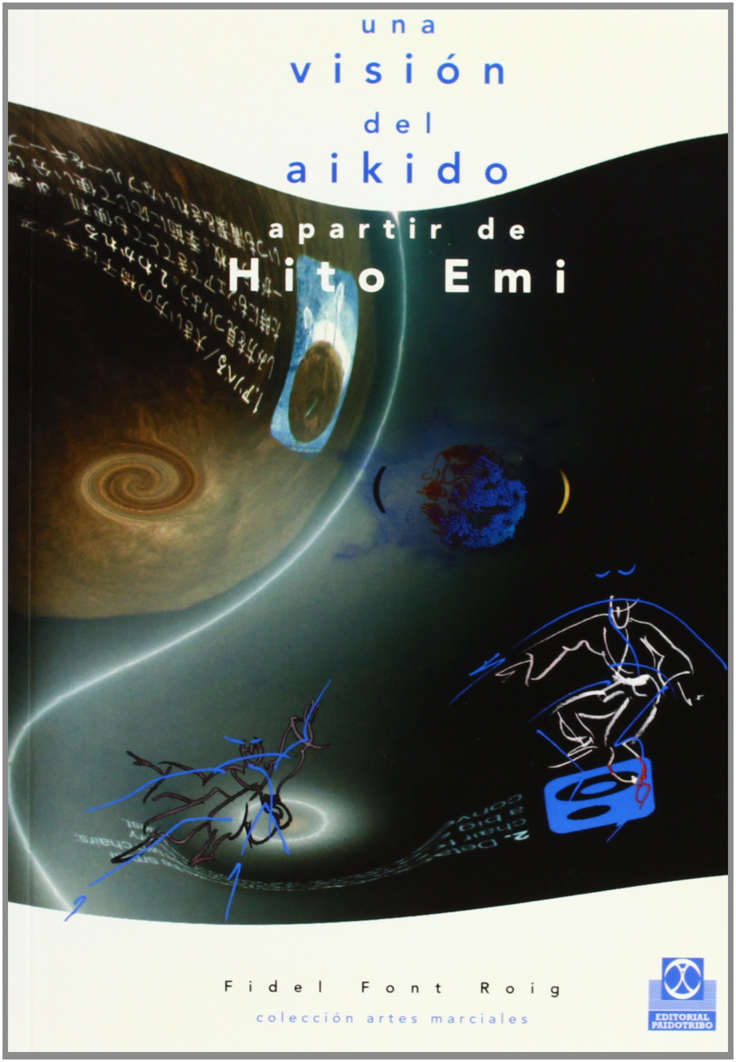 Una Visión Del Aikido A Partir De Hito Emi