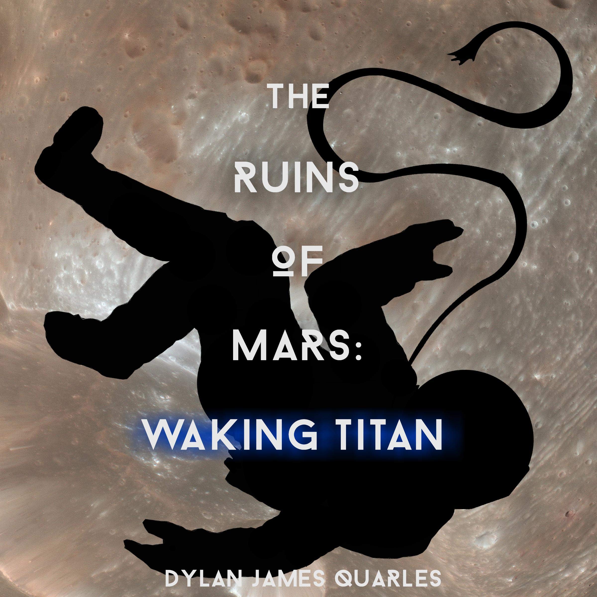 The Ruins of Mars: Waking Titan
