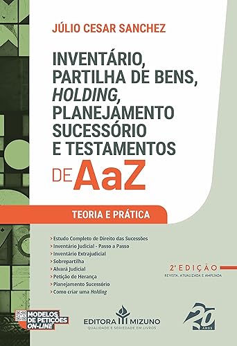 Inventário, Partilha de Bens, Holding, Planejamento Sucessório e Testamentos de A a Z 2ª edição