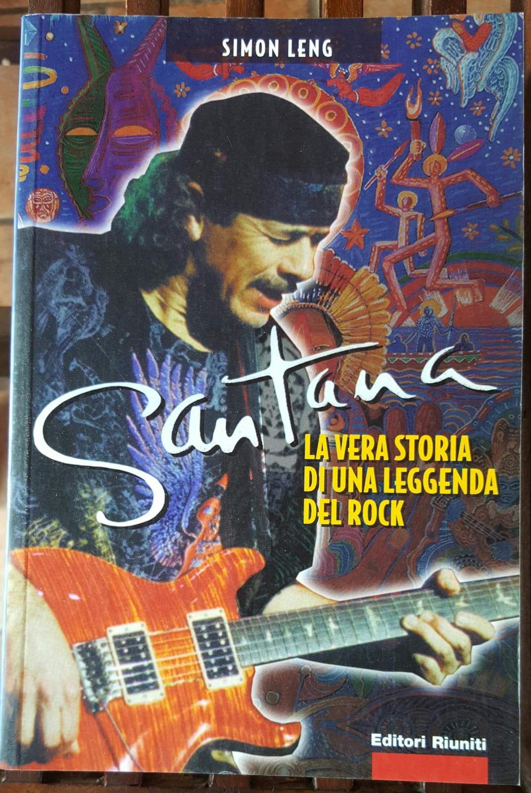 Santana. La vera storia di una leggenda del rock