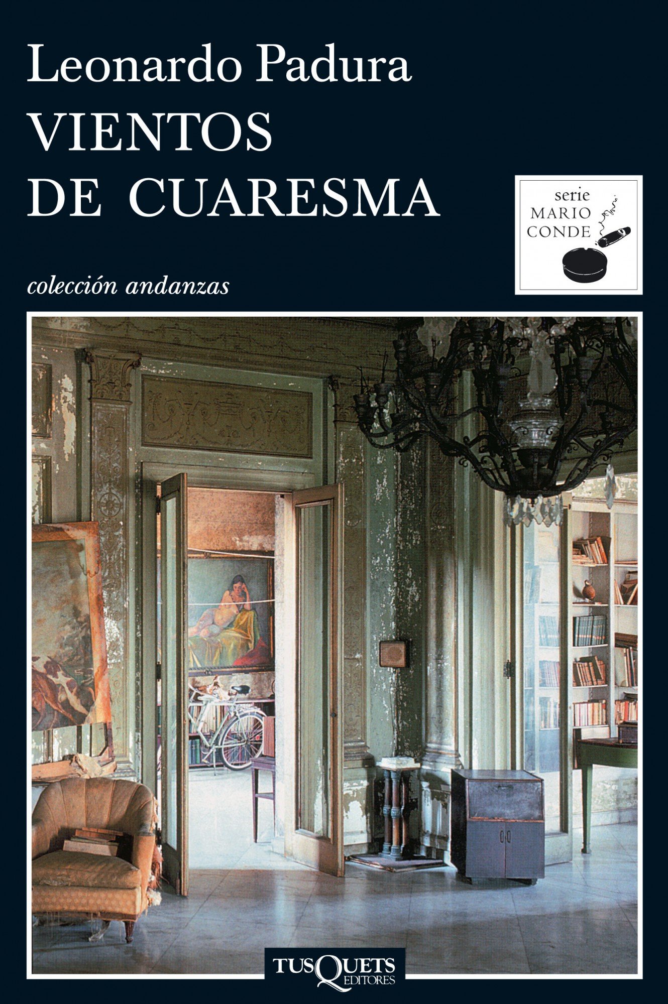 Vientos de cuaresma (Serie Mario Conde nº 2) (Spanish Edition)