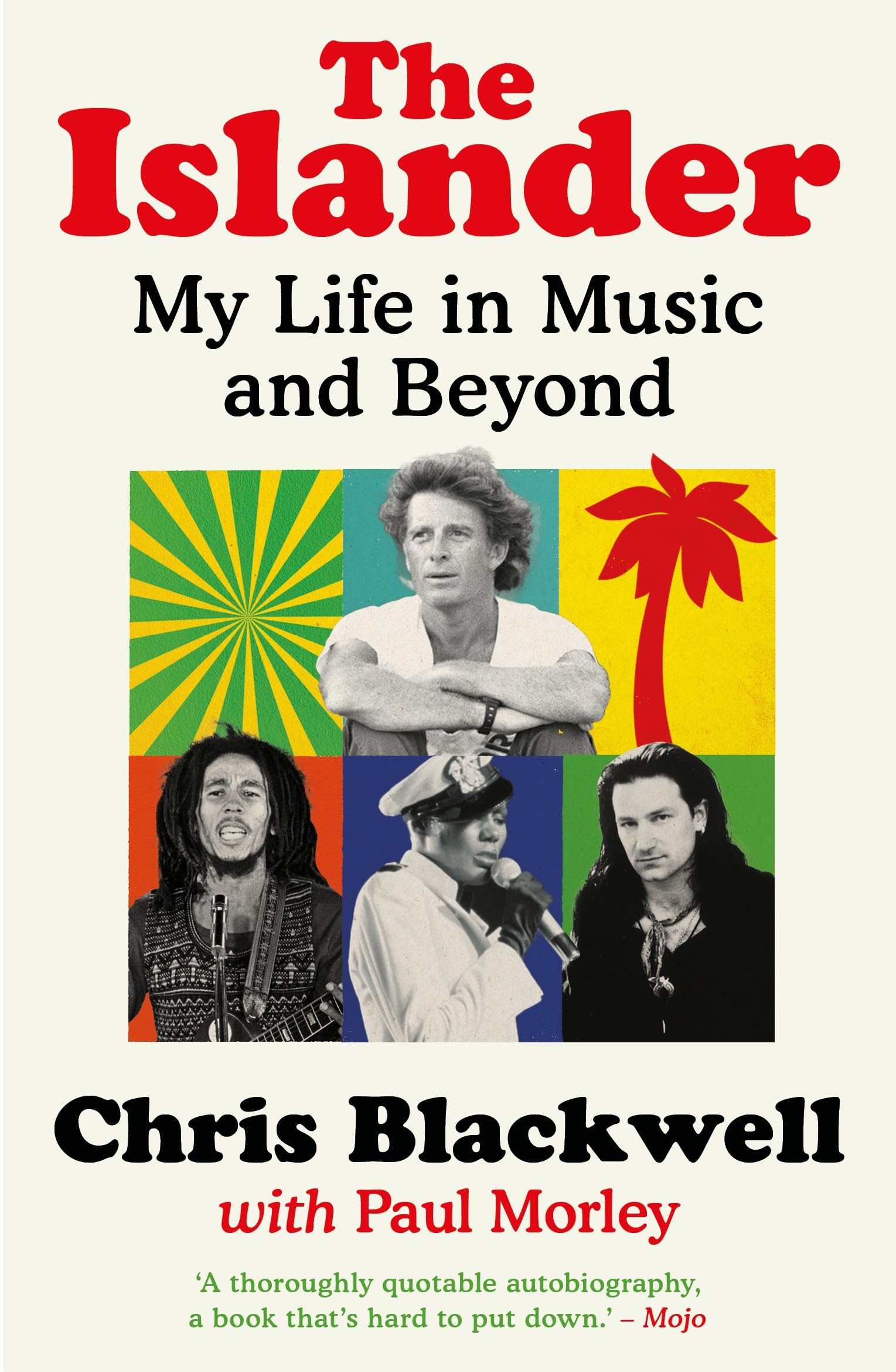 Chris BlackwellThe Islander: My Life in Music and Beyond