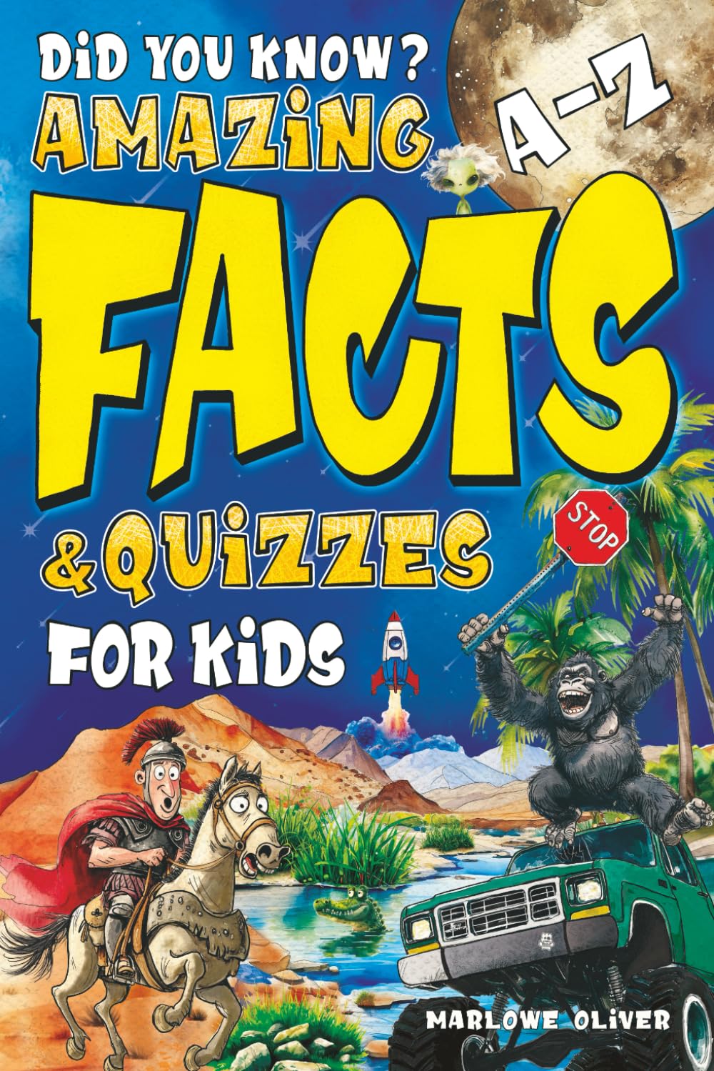 Did You Know? A-Z Amazing Facts & Quizzes for Kids: 8-12, Colorful Illustrated Factspedia (Trivia and Stories for Smart Kids)