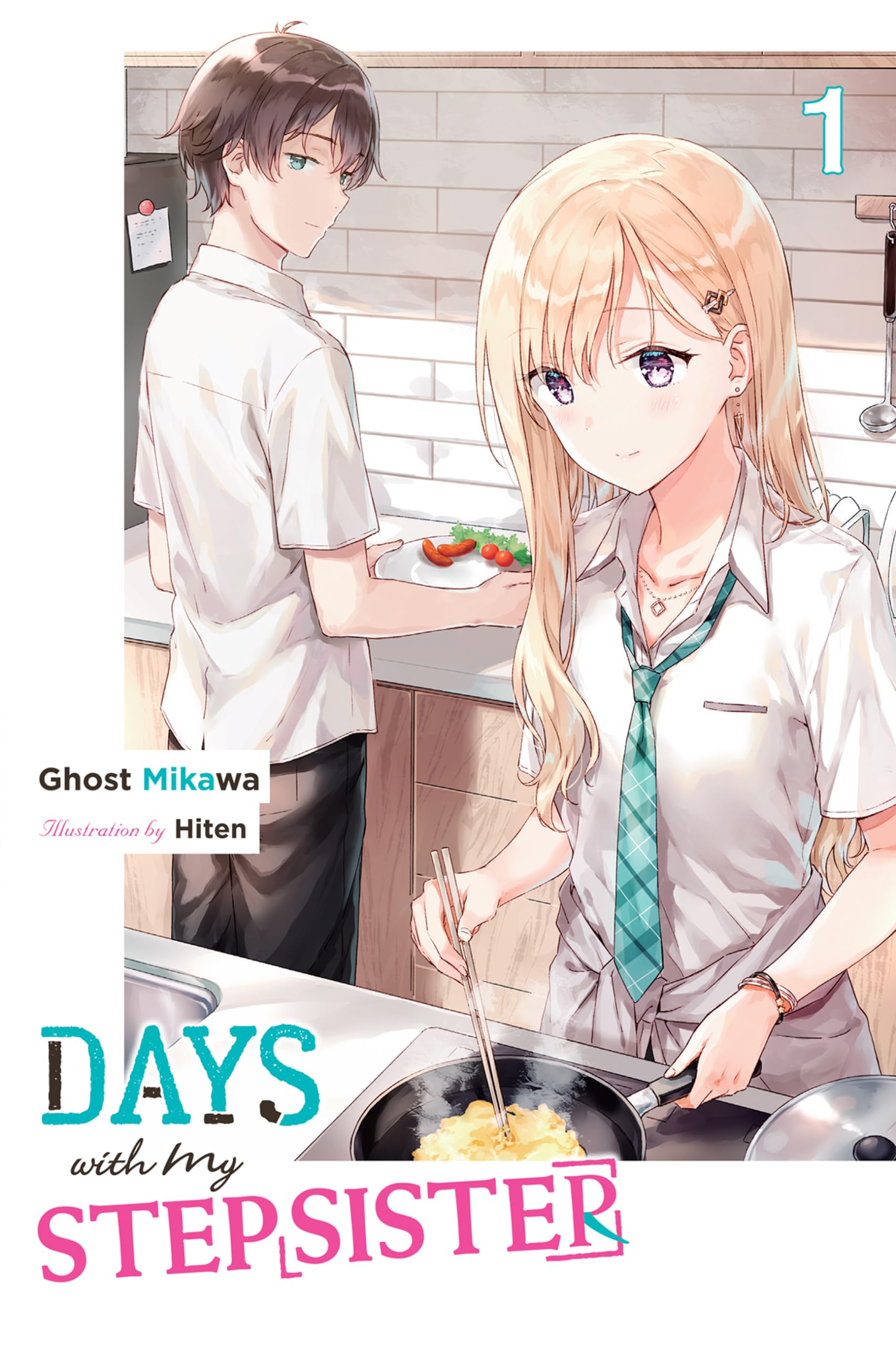 Days with My Stepsister, Vol. 1 (light novel) (Days with My Stepsister (light novel))