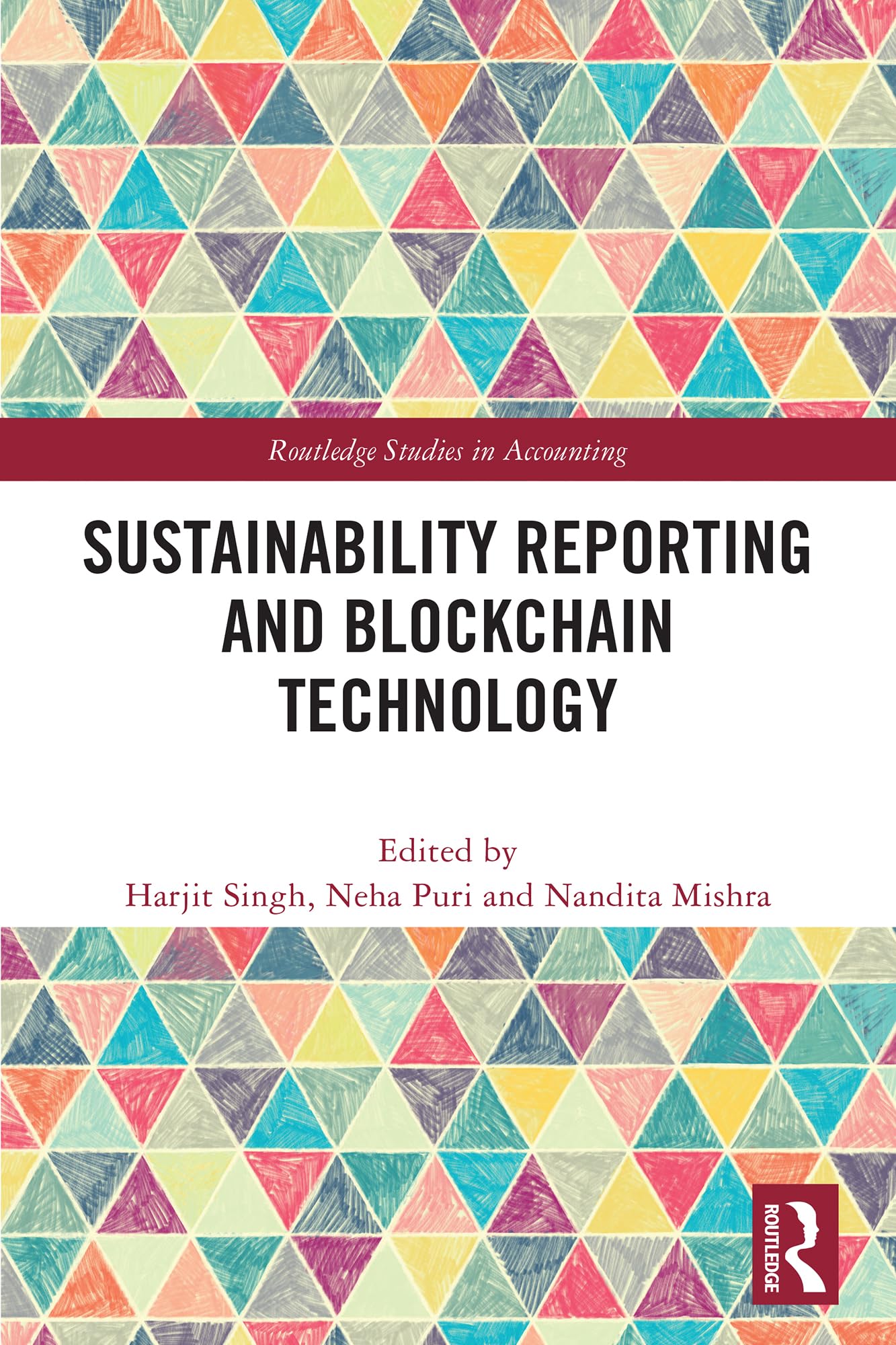 Sustainability Reporting and Blockchain Technology (Routledge Studies in Accounting)