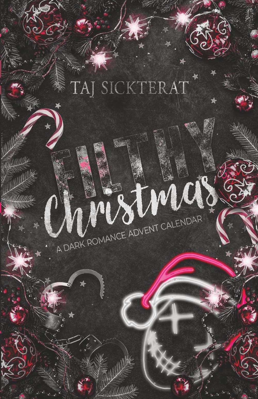 Filthy Christmas: a dark romance Advent calendar