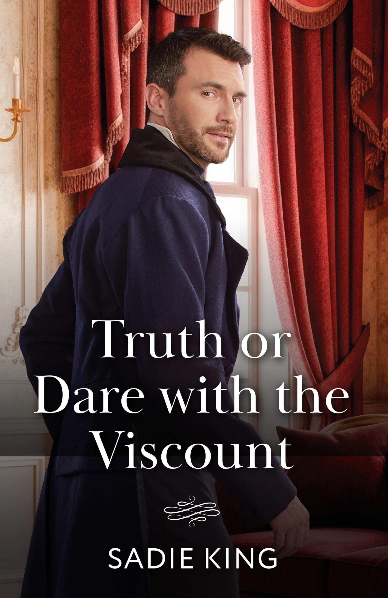 Truth Or Dare With The Viscount: A Regency rake romance perfect for fans of opposites attract, high society scandals and irresistible neighbours in 2026!