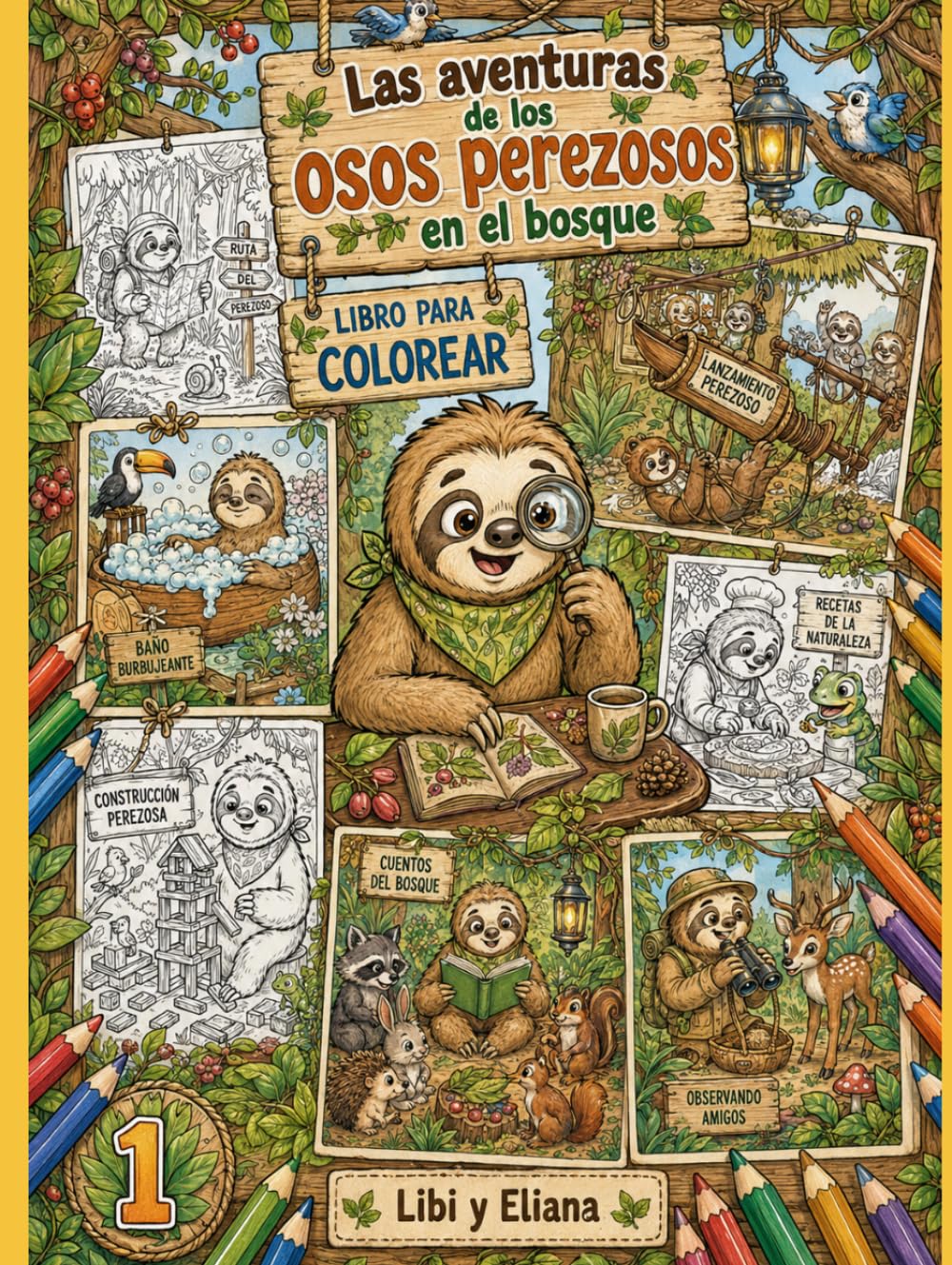 Las Aventuras de los Osos Perezosos en el Bosque: Libro para Colorear