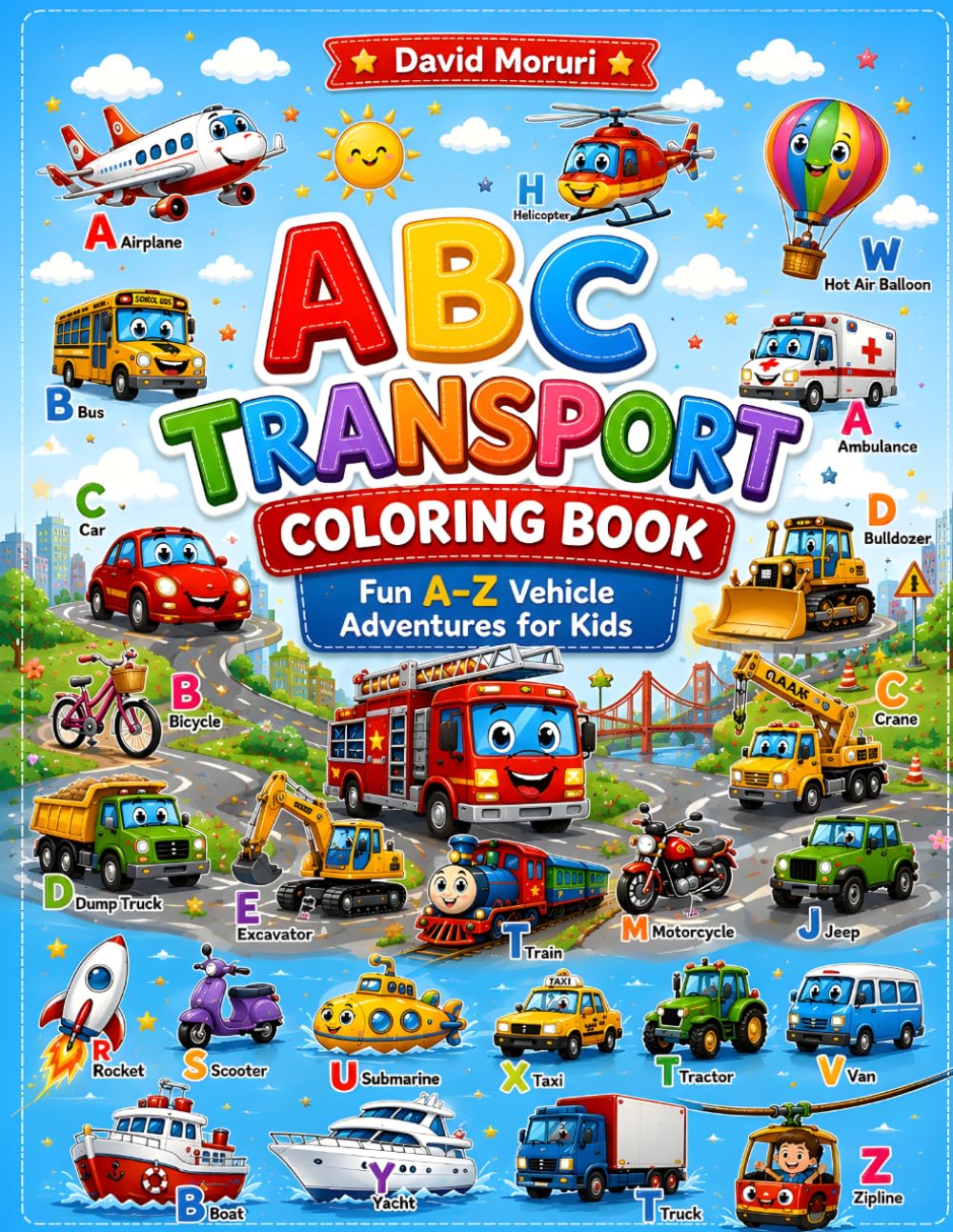 ABC Transport Coloring Book for Kids: Fun A–Z Vehicle Adventures with Cars, Trucks, Airplanes & More | Preschool & Toddler Coloring Pages Ages 3–8: ... Coloring Fun for Early Learners